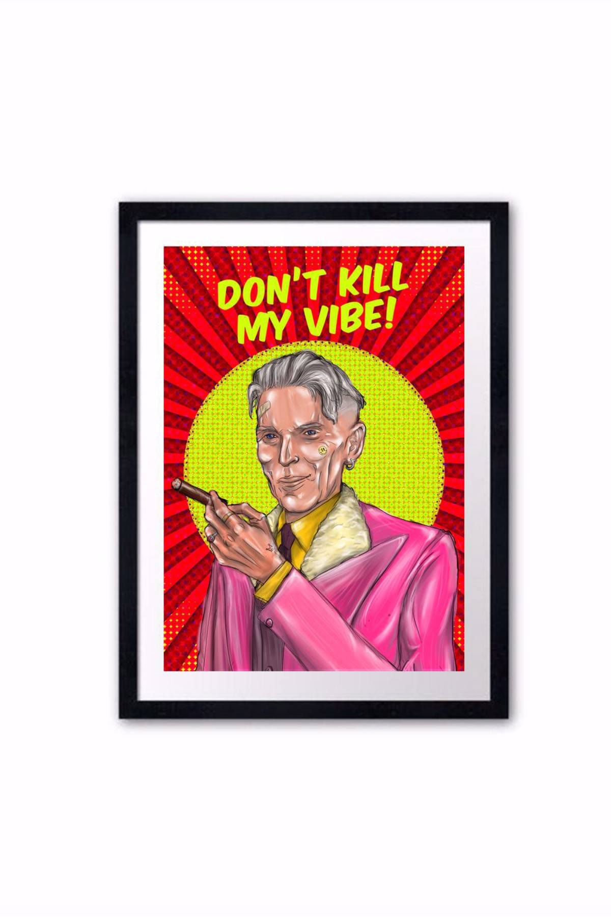 Dont Kill My Vibe-Jinnah Poster
